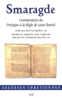 Commentaire du Prologue à la Règle de saint Benoît