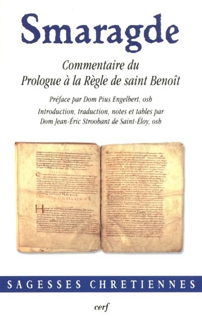 Commentaire du Prologue à la Règle de saint Benoît