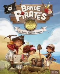 Bande de pirates. Le trésor du pirate Morgan