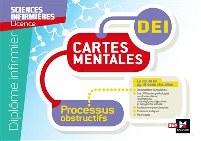 Processus obstructifs : cartes mentales, DEI : diplôme infirmier, sciences infirmières, licence