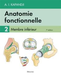 Anatomie fonctionnelle. Vol. 2. Membre inférieur