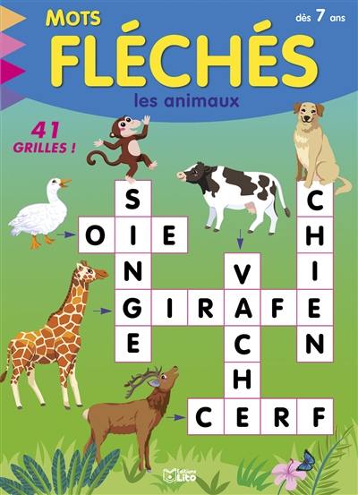 Mots fléchés : les animaux, 41 grilles ! : dès 7 ans