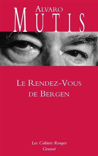 Le rendez-vous de Bergen : triptyque de terre et de mer