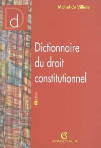 Dictionnaire du droit constitutionnel