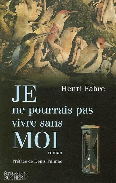 Je ne pourrais pas vivre sans moi