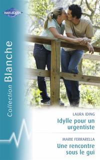 Idylle pour un urgentiste. Une rencontre sous le gui