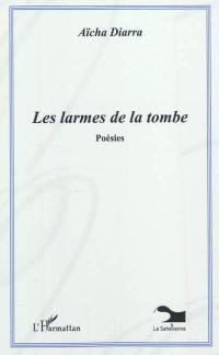 Les larmes de la tombe : poésies