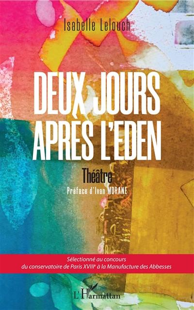 Deux jours après l'Eden : théâtre