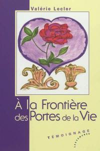 A la frontière des portes de la vie