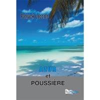 Azur et poussière