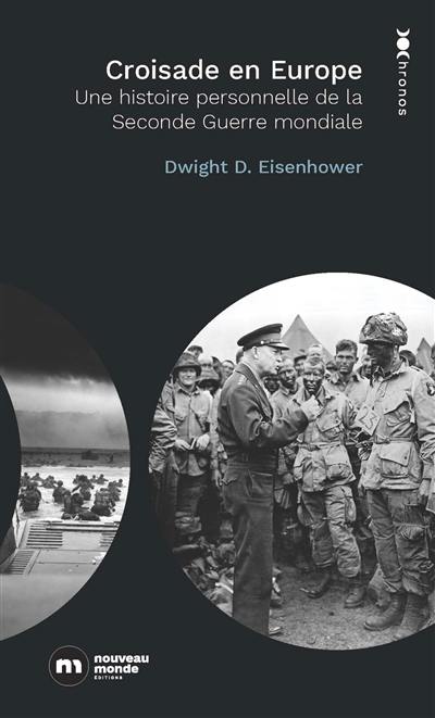 Croisade en Europe : une histoire personnelle de la Seconde Guerre mondiale