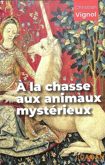 A la chasse aux animaux mystérieux