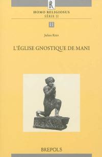 L'Eglise gnostique de Mani