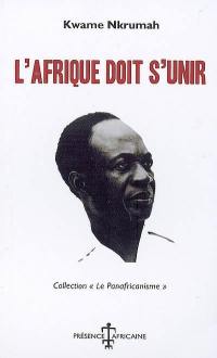 L'Afrique doit s'unir