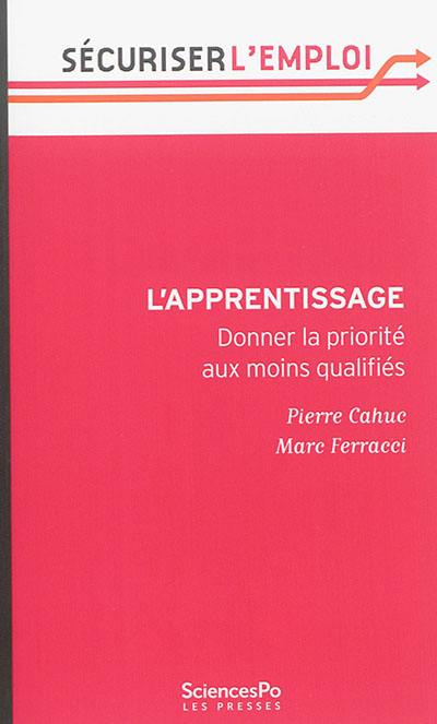 L'apprentissage : donner la priorité aux moins qualifiés