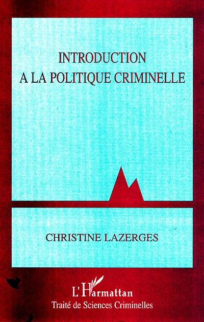 Introduction à la politique criminelle