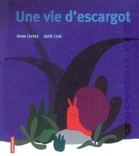 Une vie d'escargot