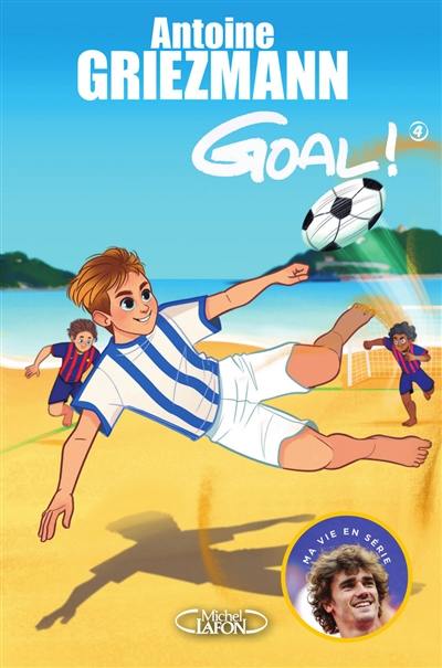 Goal !. Vol. 4. Dans la cour des grands