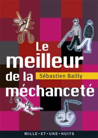 Le meilleur de la méchanceté