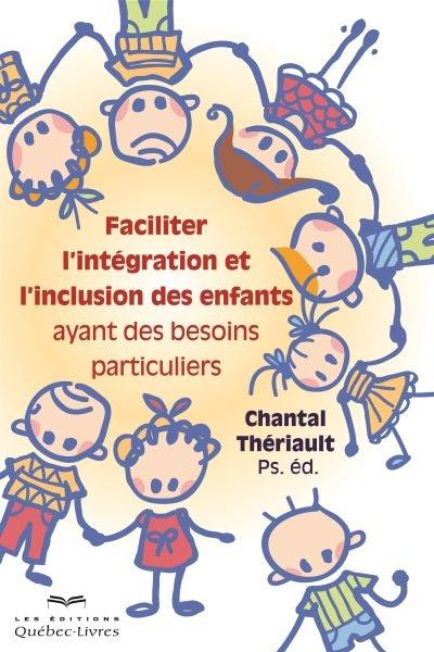 Faciliter l'intégration et l'inclusion des enfants ayant des besoins particuliers