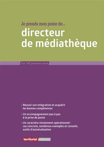 Je prends mon poste de directeur de médiathèque