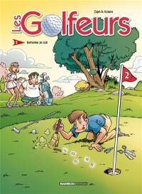 Les golfeurs. Vol. 2. Bienvenue au club