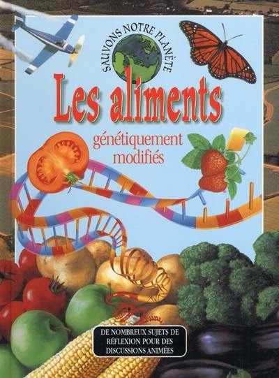 Les aliments génétiquement modifiés