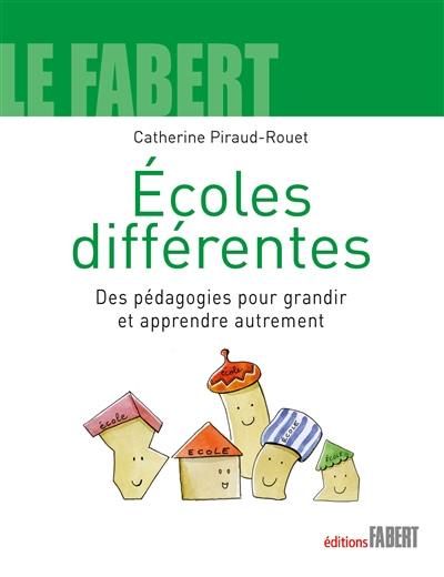 Ecoles différentes : des pédagogies pour grandir et apprendre autrement