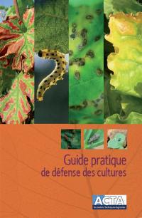 Guide pratique de défense des cultures