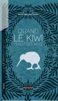 Quand le kiwi perdit ses ailes