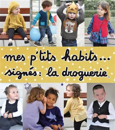 Mes p'tits habits... signés La Droguerie