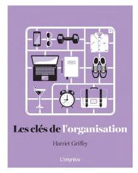 Les clés de l'organisation