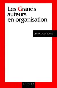 Les grands auteurs en organisation