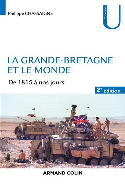 La Grande-Bretagne et le monde : de 1815 à nos jours