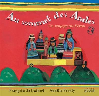 Au sommet des Andes : un voyage au Pérou