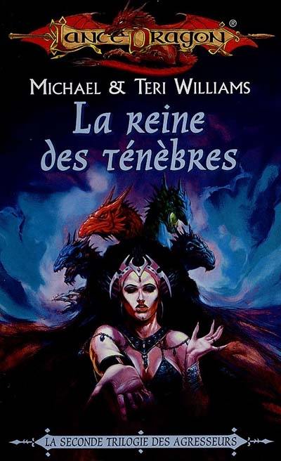 Agresseurs. Vol. 3. La reine des ténèbres