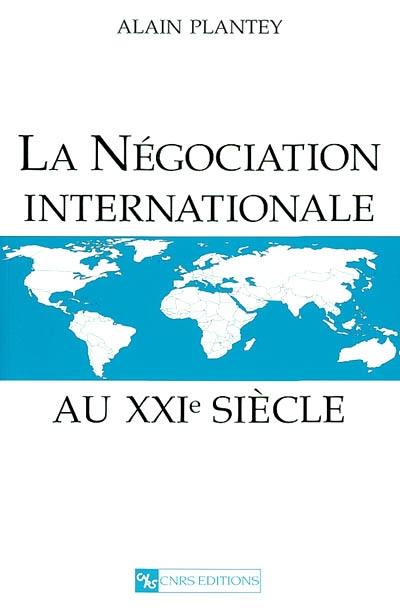 La négociation internationale au XXIe siècle