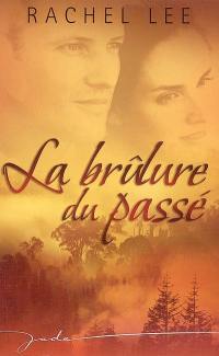 La brûlure du passé