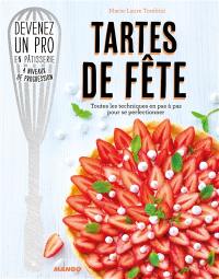 Tartes de fête : toutes les techniques pas à pas pour se perfectionner