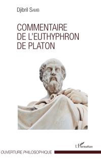 Commentaire de l'Euthyphron de Platon