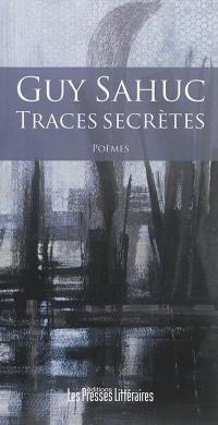 Traces secrètes : poèmes