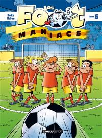 Les foot-maniacs. Vol. 6