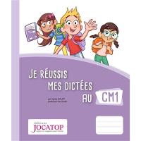 Je réussis mes dictées au CM1