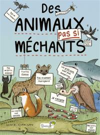 Des animaux pas si méchants