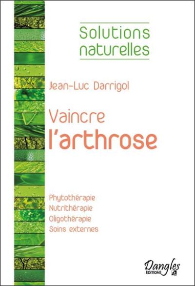 Vaincre l'arthrose