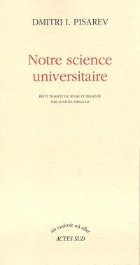 Notre science universitaire