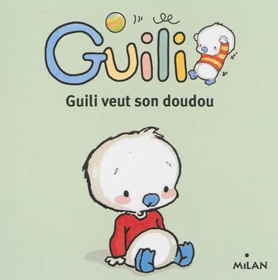 Guili veut son doudou