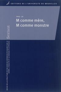 Sextant, n° 32. M comme mère, m comme monstre