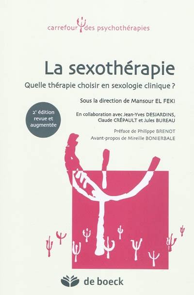 La sexothérapie : quelle thérapie choisir en sexologie clinique ?