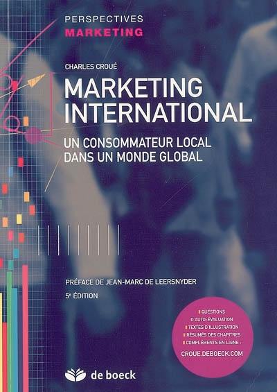 Marketing international : un consommateur local dans un monde global